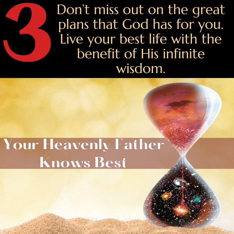 Your Heavenly Father Knows Best